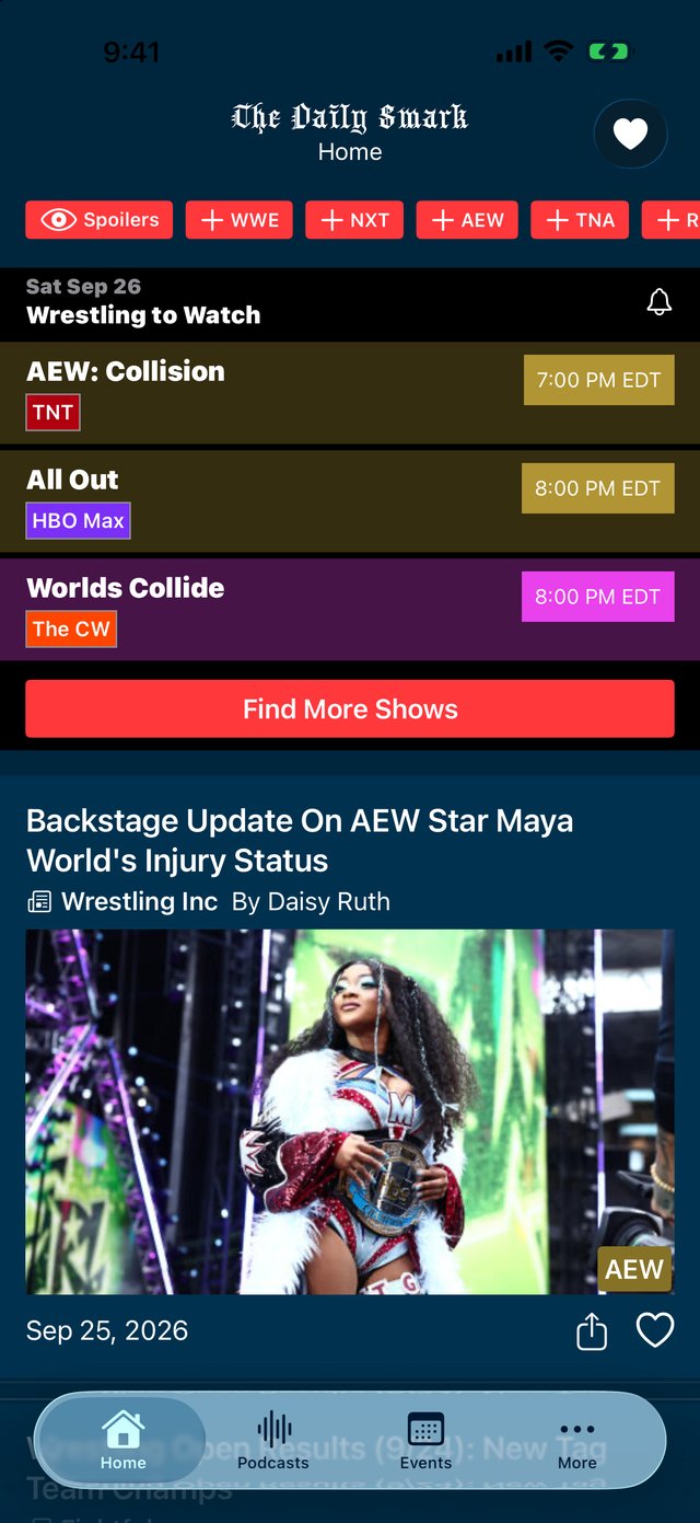 The Daily Smark home feed on iPhone and Android, with Spoilers, WWE, NXT, AEW, and TNA filters above Wrestling to Watch listing AEW Collision on TNT, All Out on HBO Max, and Worlds Collide on The CW, and a Wrestling Inc story about AEW star Maya World's injury.