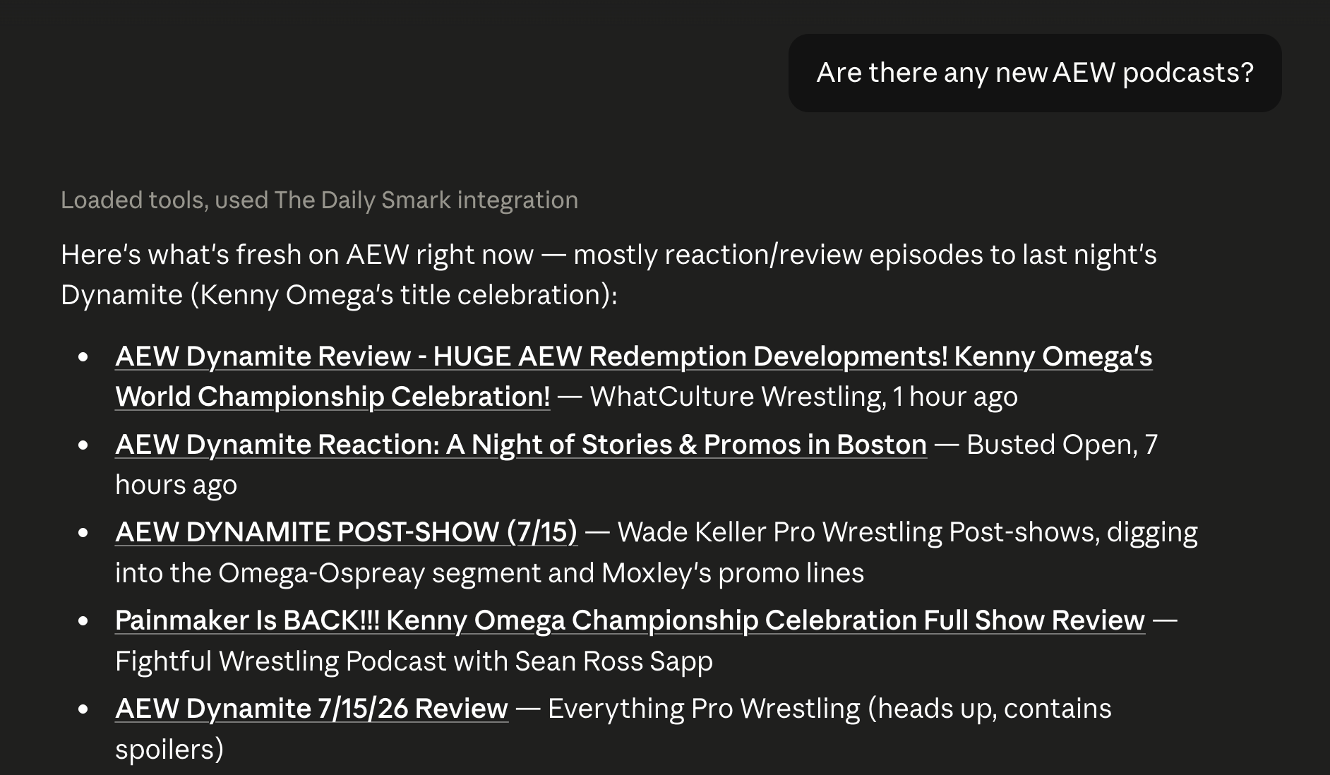An AI assistant listing recent AEW podcast episodes from WhatCulture, Busted Open, Wade Keller, and Fightful, with a spoiler warning on one episode